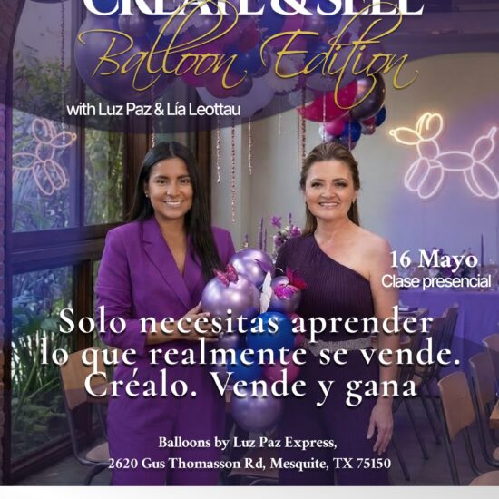CREATE & SELL: Balloon Edition with Luz Paz & Lia Leottau